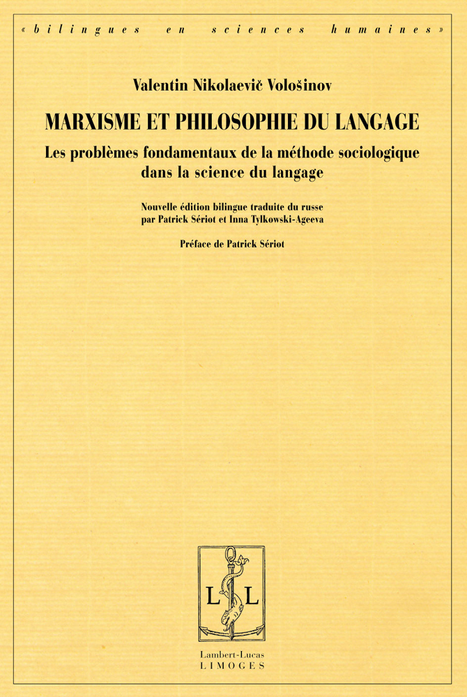 Marxisme et philosophie du langage - les problèmes fondamentaux de la méthode sociologique dans la science du langage