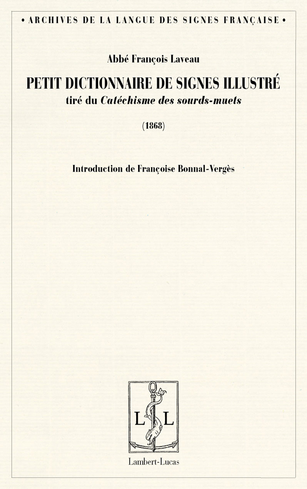 Petit dictionnaire de signes illustré - tiré du "Catéchisme des sourds-muets"