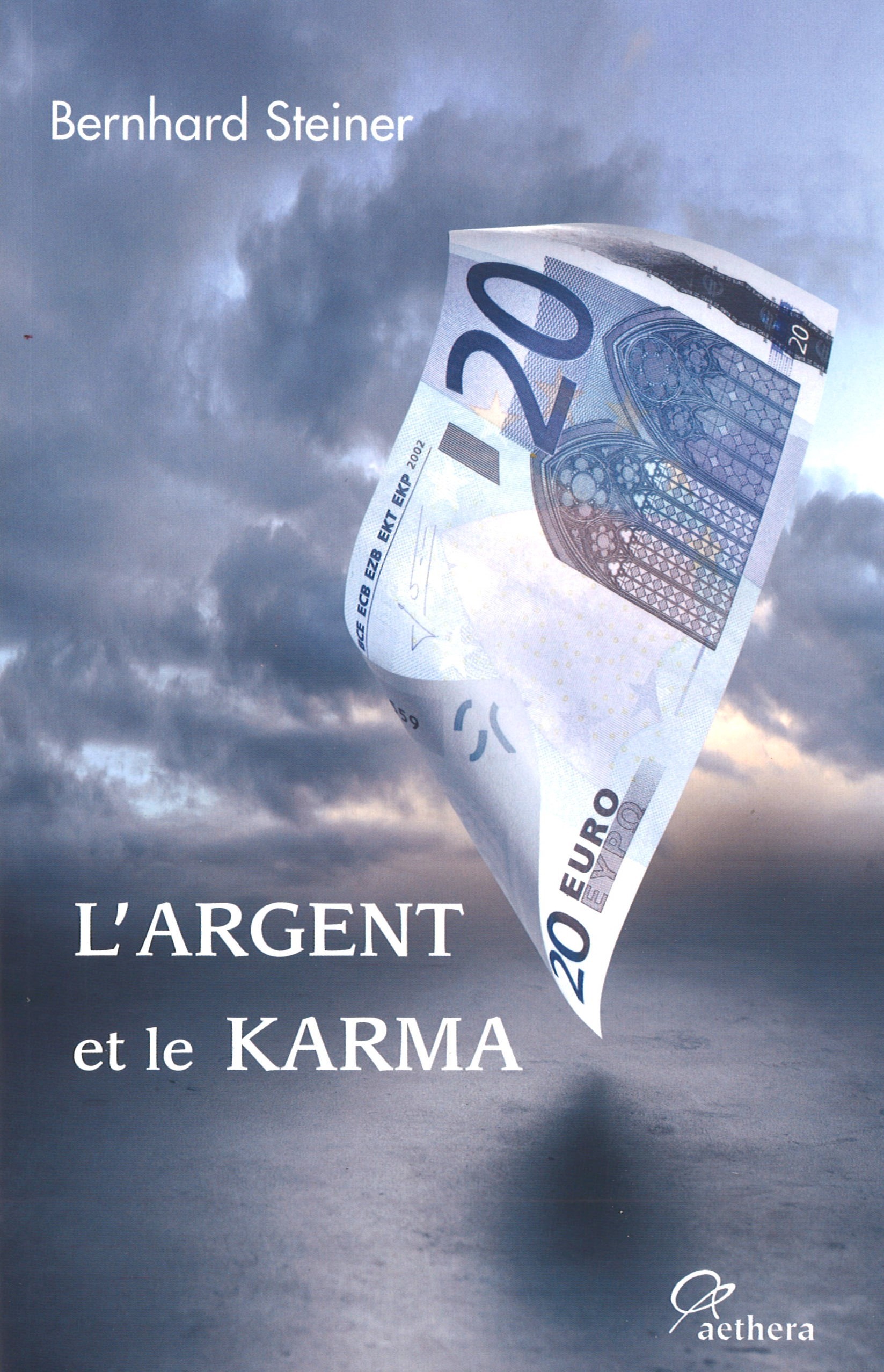 L'Argent Et Le Karma