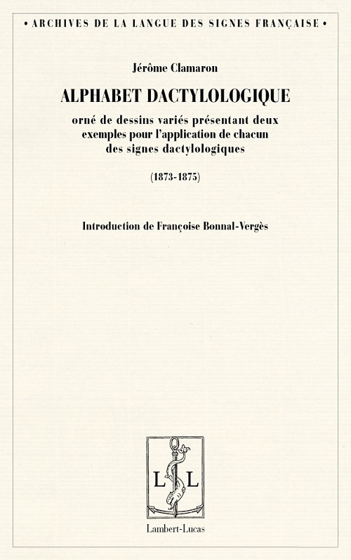 Alphabet dactylographique - orné de dessins variés présentant deux exemples pour l'application de chacun des signes dactylolo