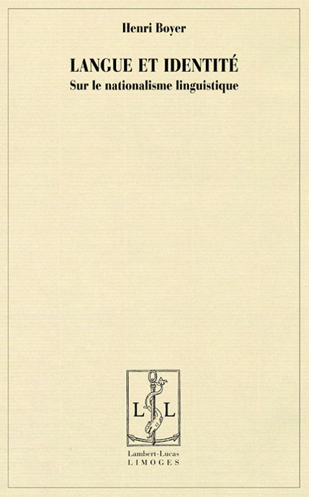 Langue et identité - sur le nationalisme linguistique
