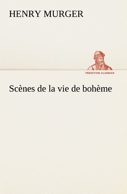 Scènes de la vie de bohème