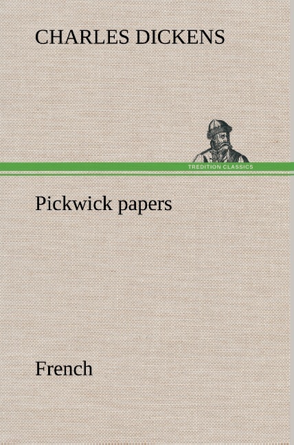 Pickwick papers. French