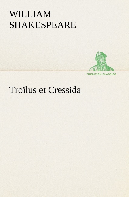 TROILUS ET CRESSIDA