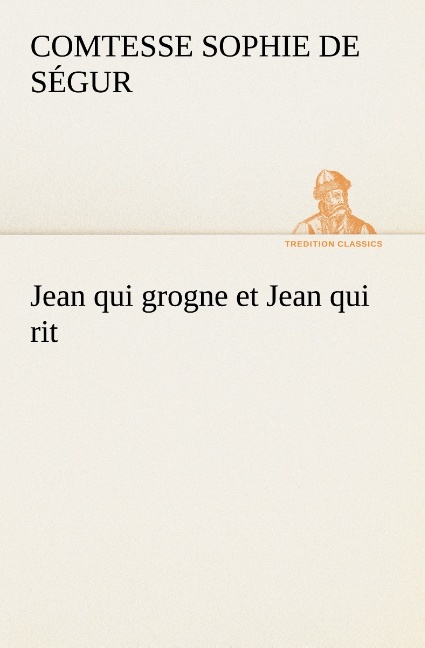 Jean qui grogne et Jean qui rit