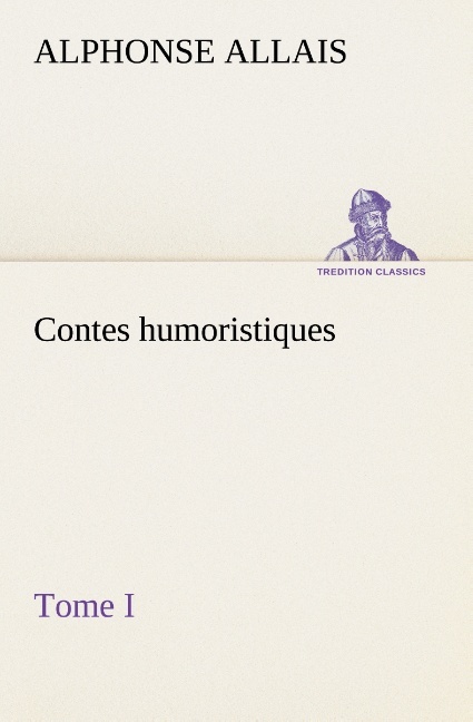 Contes humoristiques - Tome I
