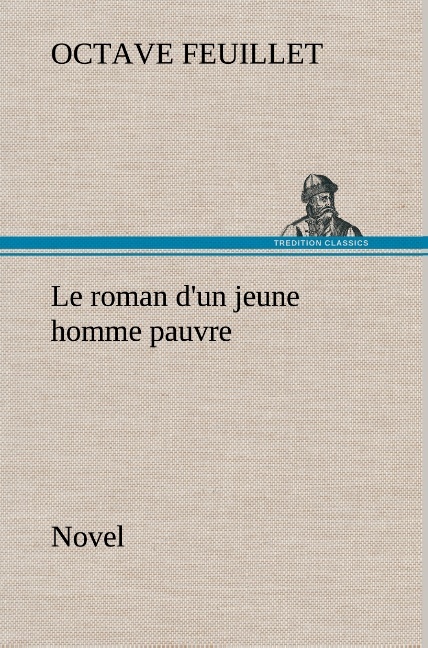 Le roman d'un jeune homme pauvre (Novel)