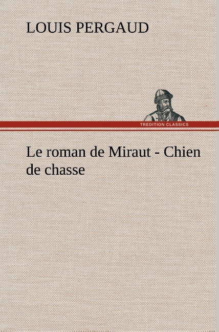 Le roman de Miraut - Chien de chasse