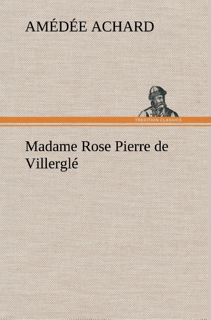 Madame Rose; Pierre de Villerglé