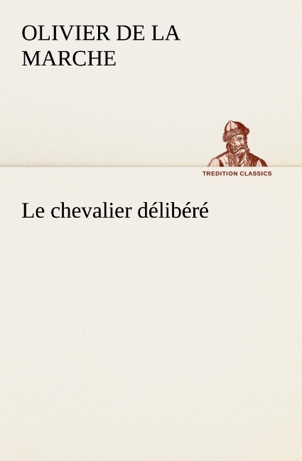 Le chevalier délibéré