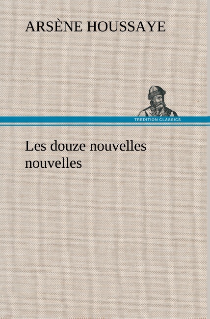 Les douze nouvelles nouvelles