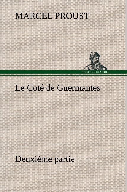 Le Coté de Guermantes — deuxième partie
