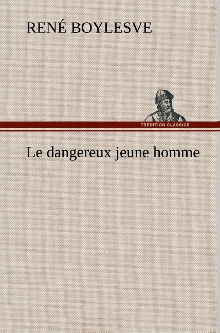 Le dangereux jeune homme