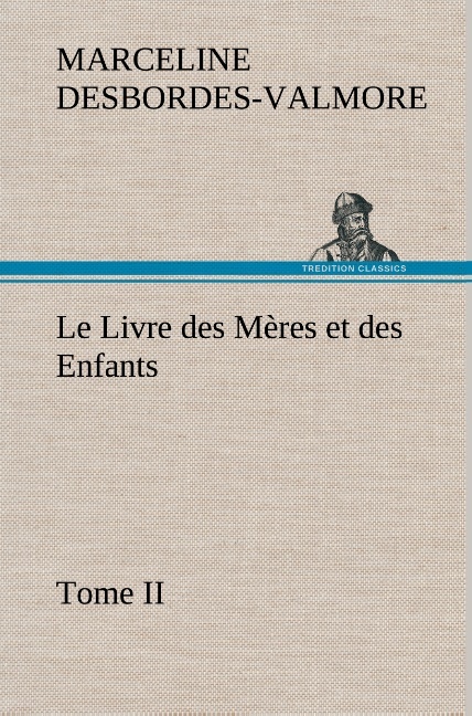 Le Livre des Mères et des Enfants, Tome II