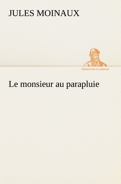 Le monsieur au parapluie