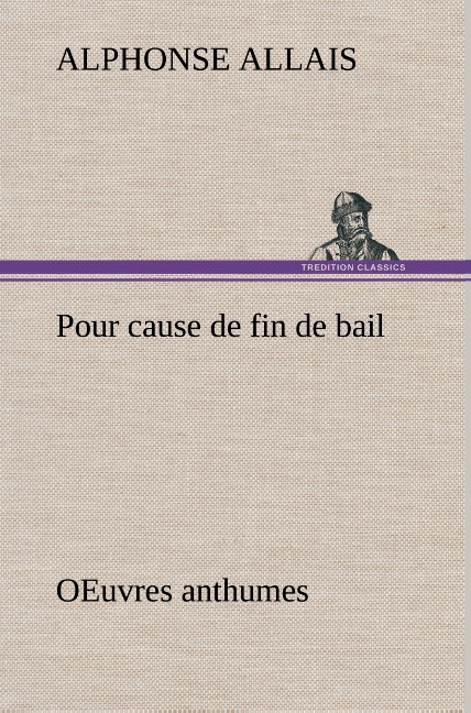 Pour cause de fin de bail OEuvres anthumes