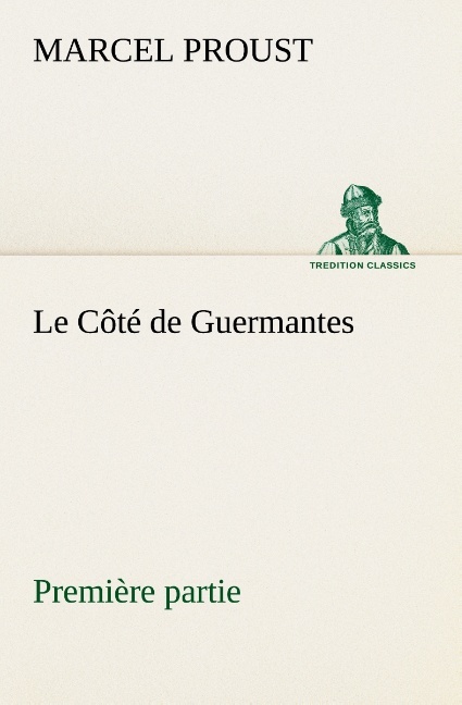 Le Côté de Guermantes — première partie