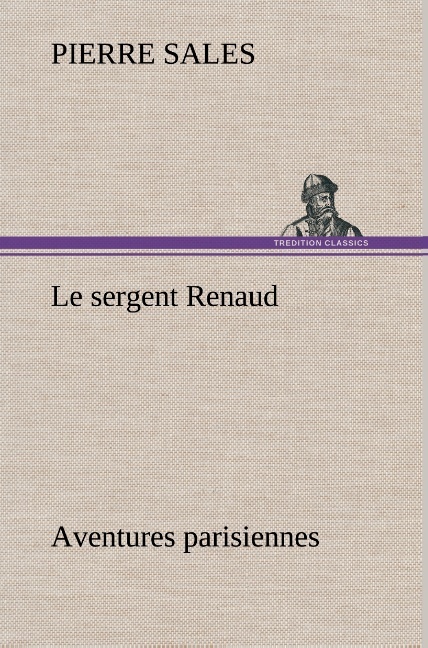 Le sergent Renaud Aventures parisiennes