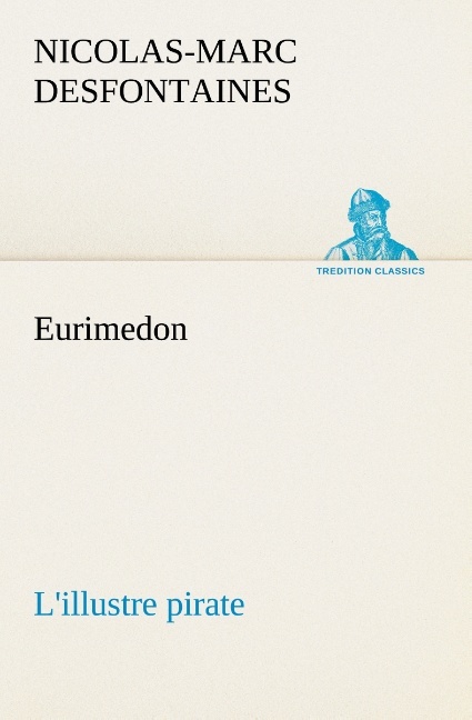 Eurimedon L'illustre pirate