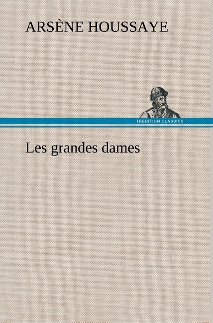 Les grandes dames