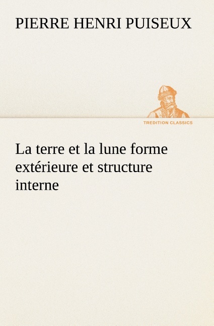La terre et la lune forme extérieure et structure interne