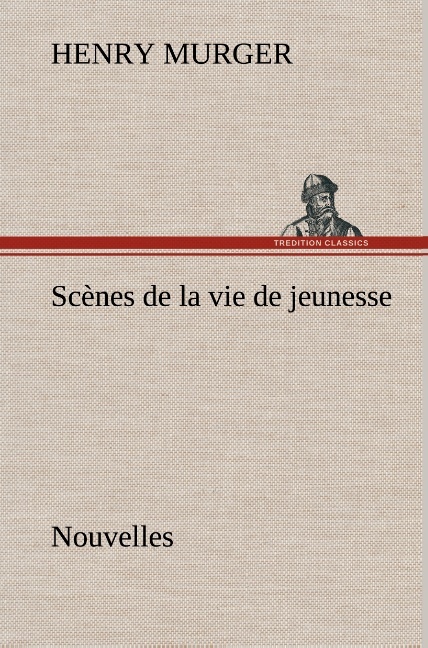 Scènes de la vie de jeunesse Nouvelles
