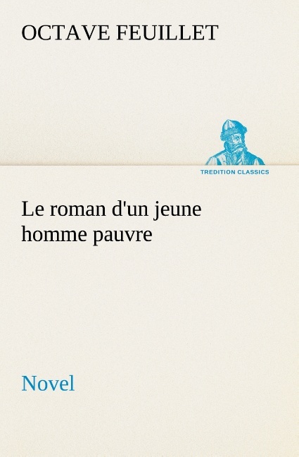 Le roman d'un jeune homme pauvre (Novel)