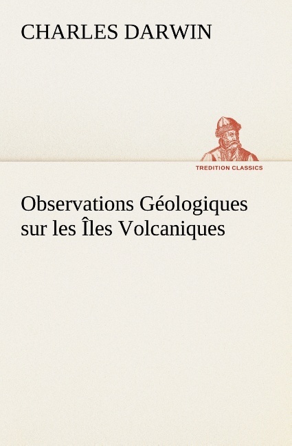 Observations Géologiques sur les Îles Volcaniques