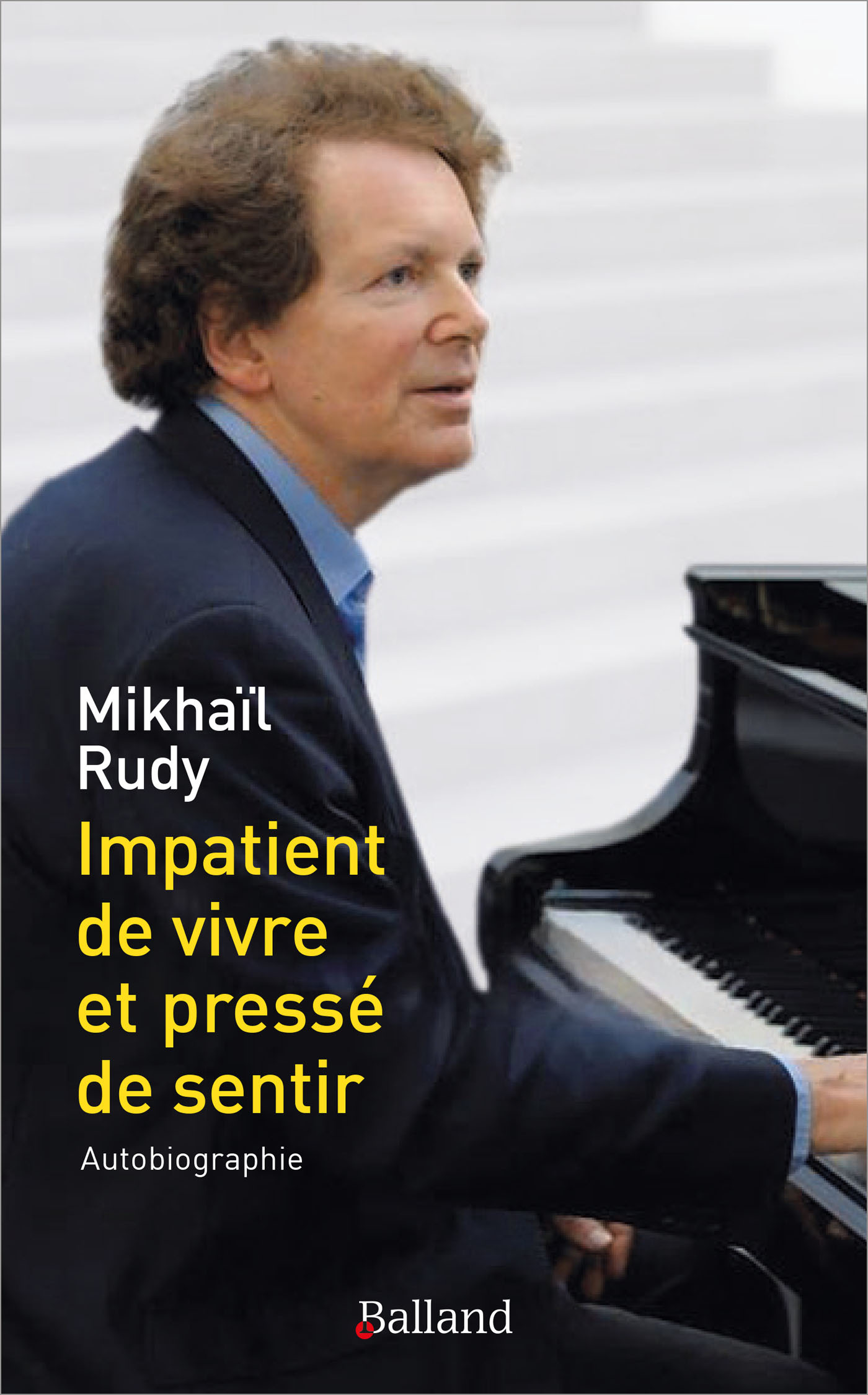 Impatient de vivre et pressé de sentir