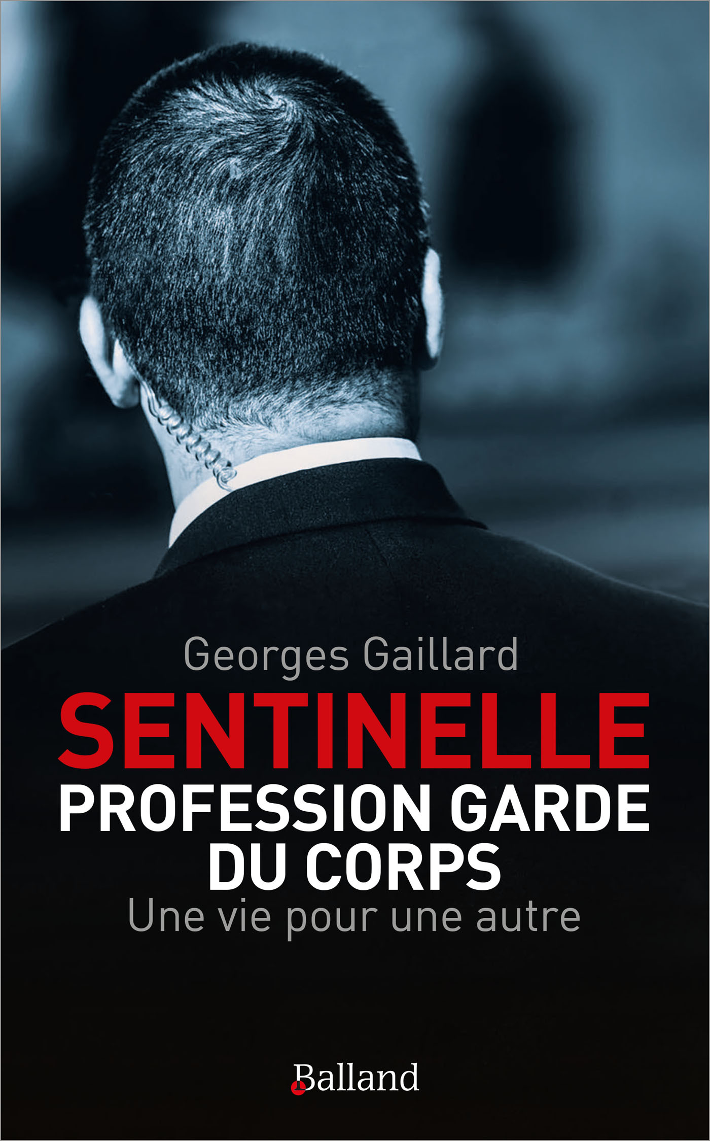 Sentinelle : Profession Garde du Corps