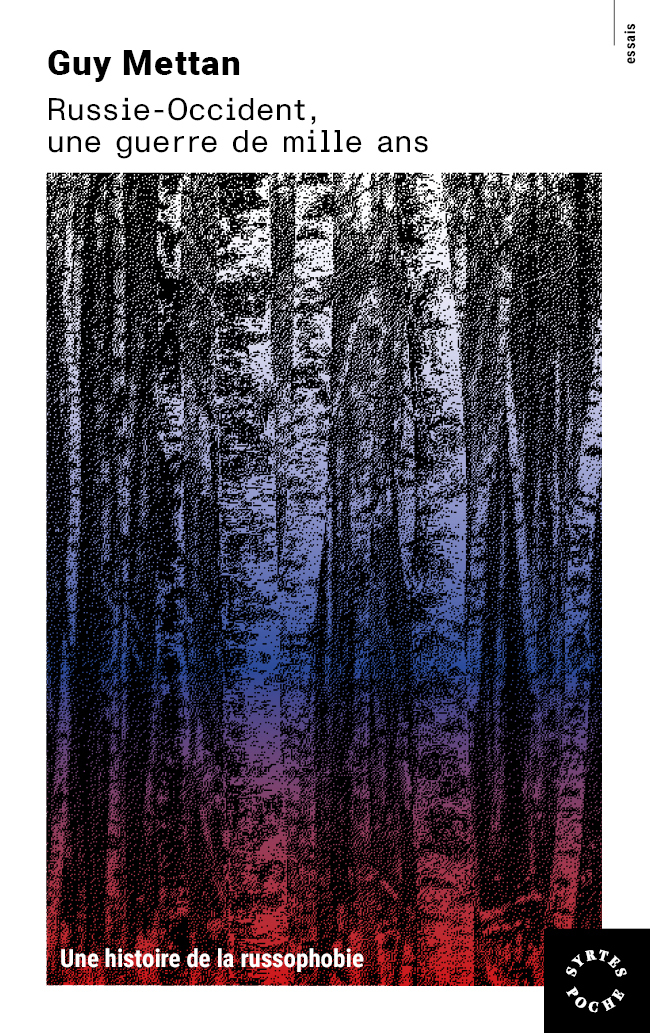 Russie-Occident, une guerre de mille ans