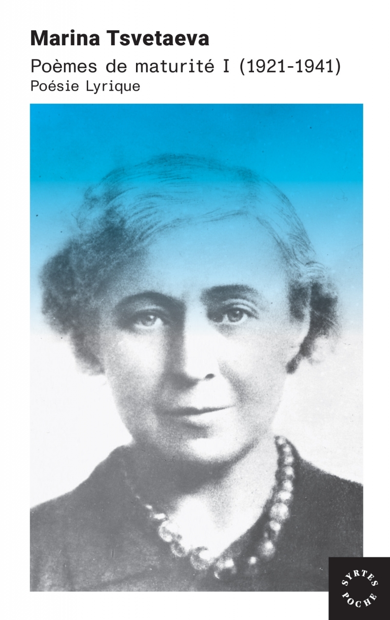 Poèmes de maturité I (1921-1941) - Poésie lyrique