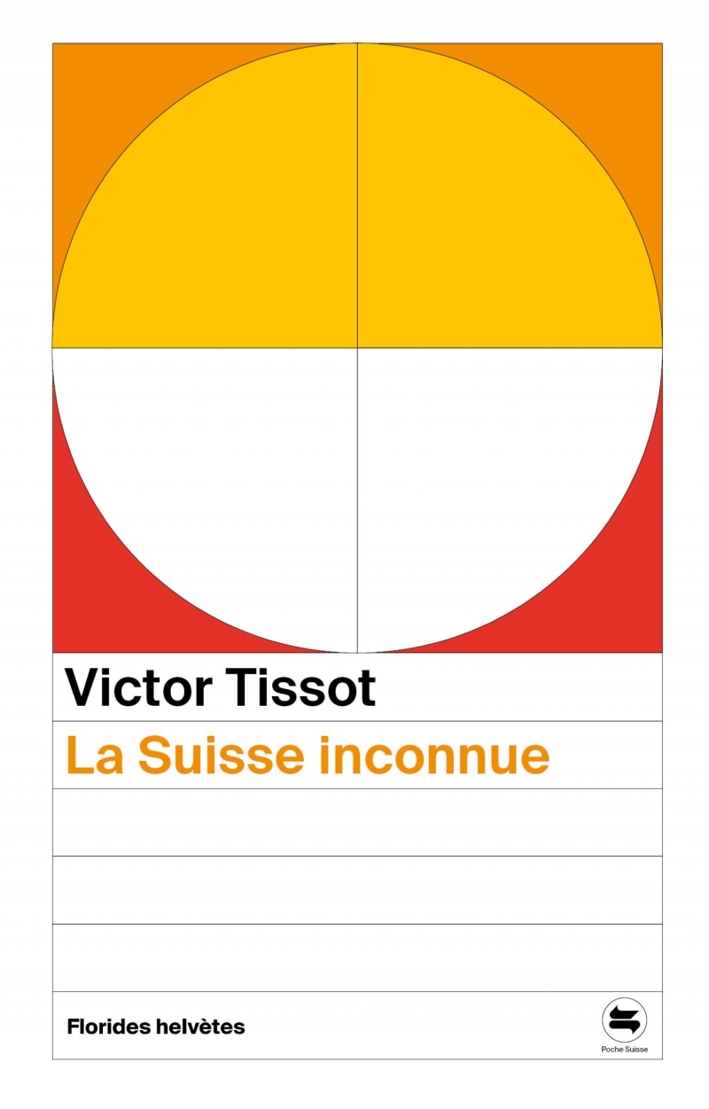 La suisse inconnue