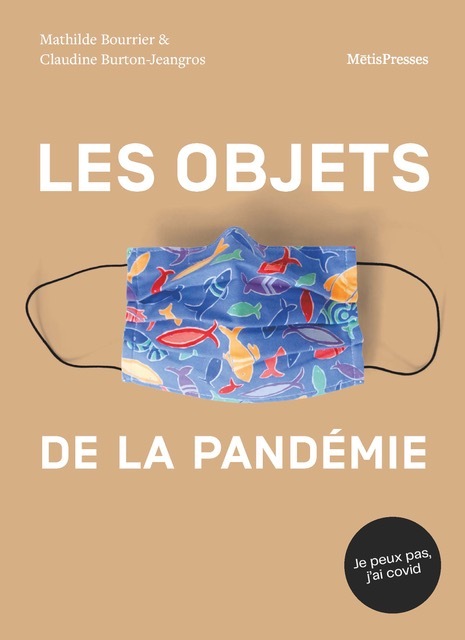 Les objets de la pandémie