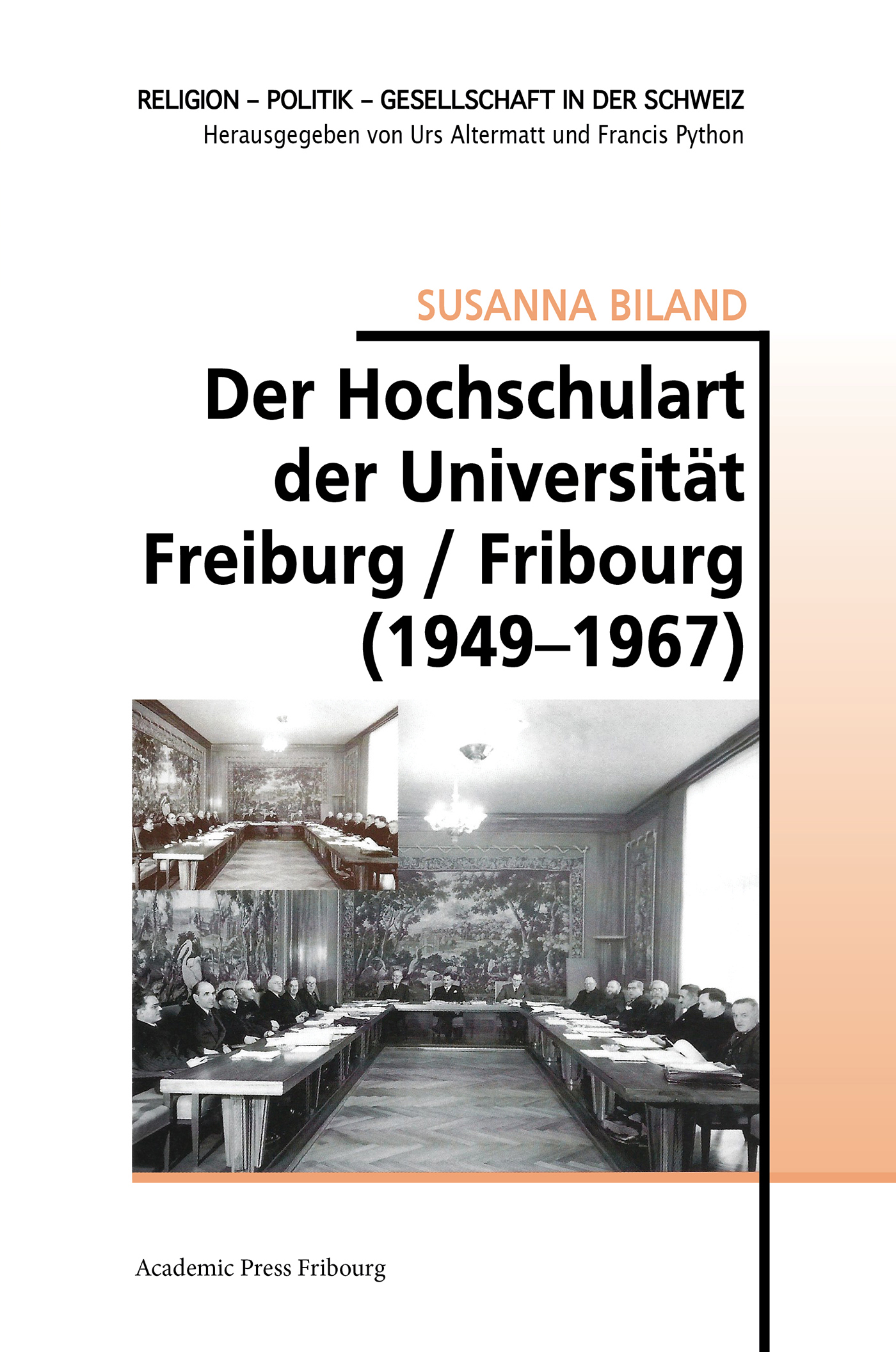 Der Hochschulrat der Universität Freiburg / Fribourg (1949-1967)