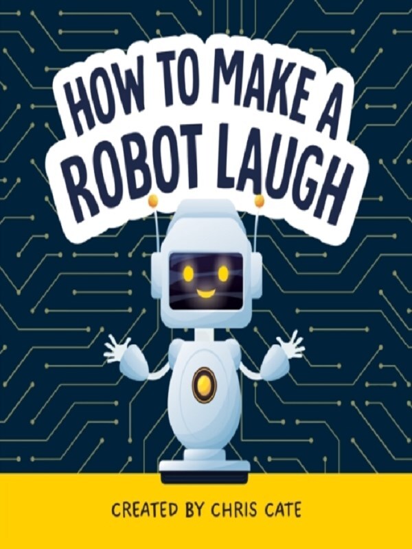 How to Make a Robot Laugh