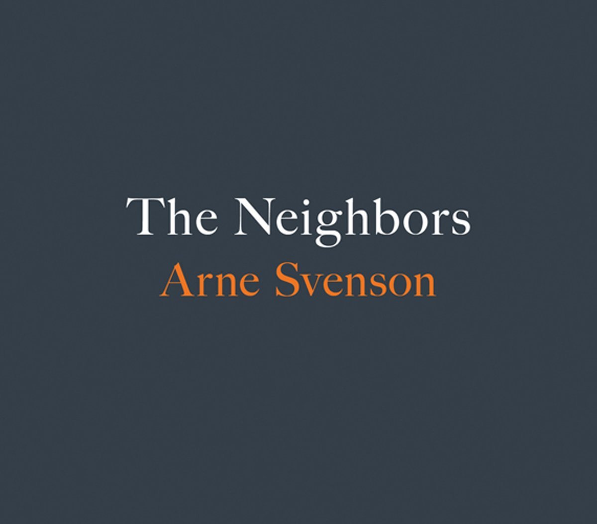Arne Svenson: The Neighbors /anglais