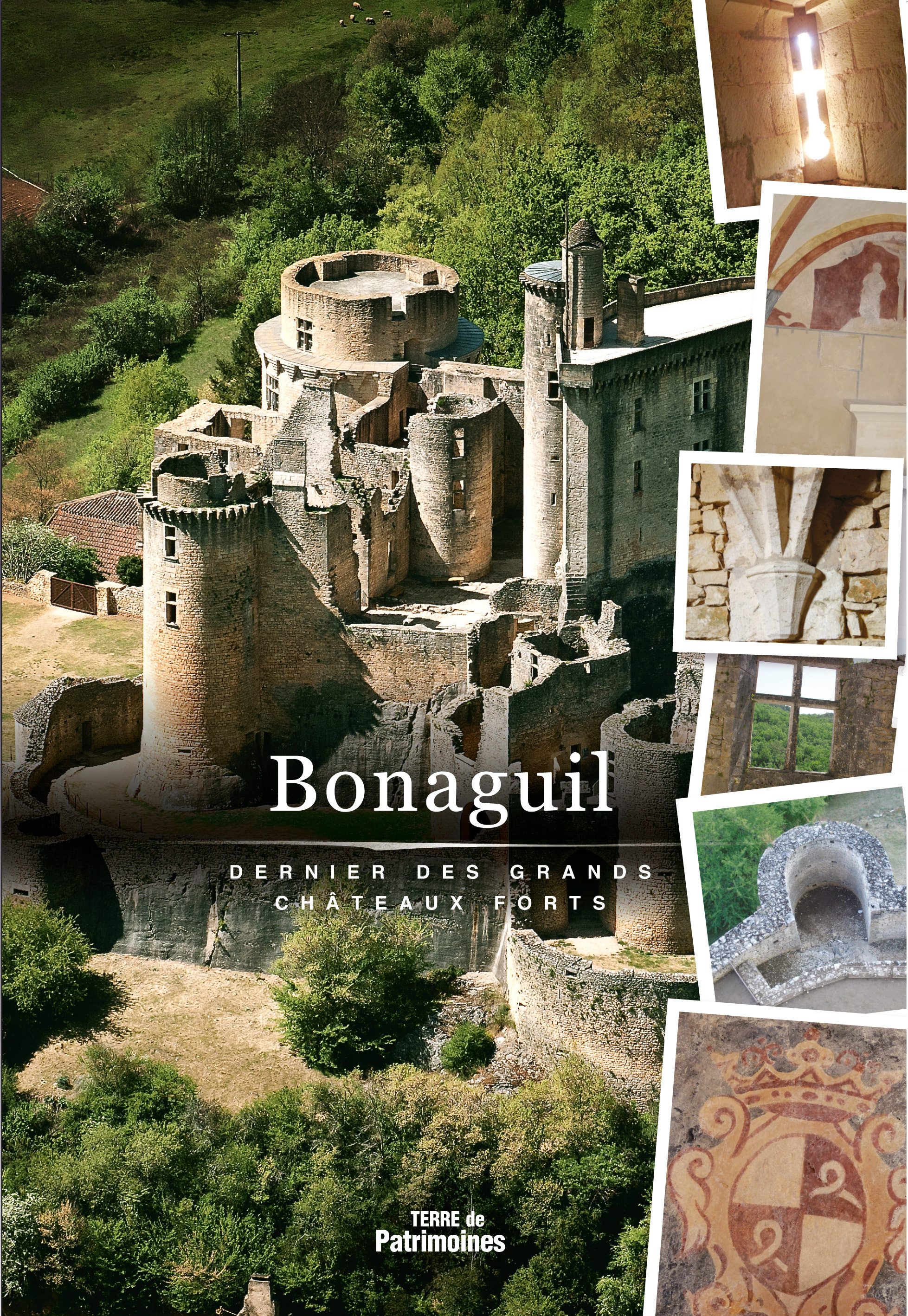 BONAGUIL DERNIER DES GRANDS CHÂTEAUX FORTS