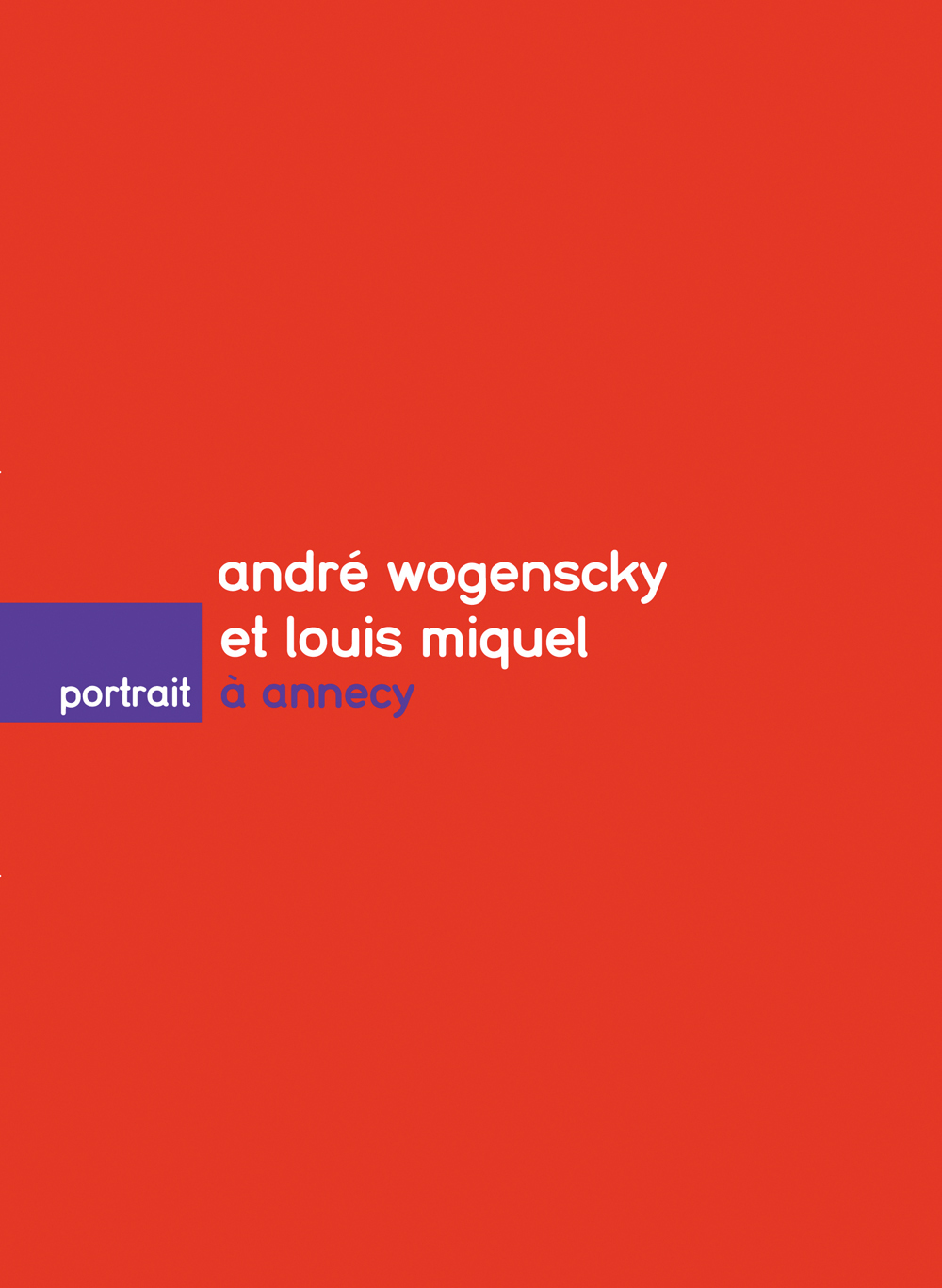 André Wogenscky et Louis Miquel à Annecy