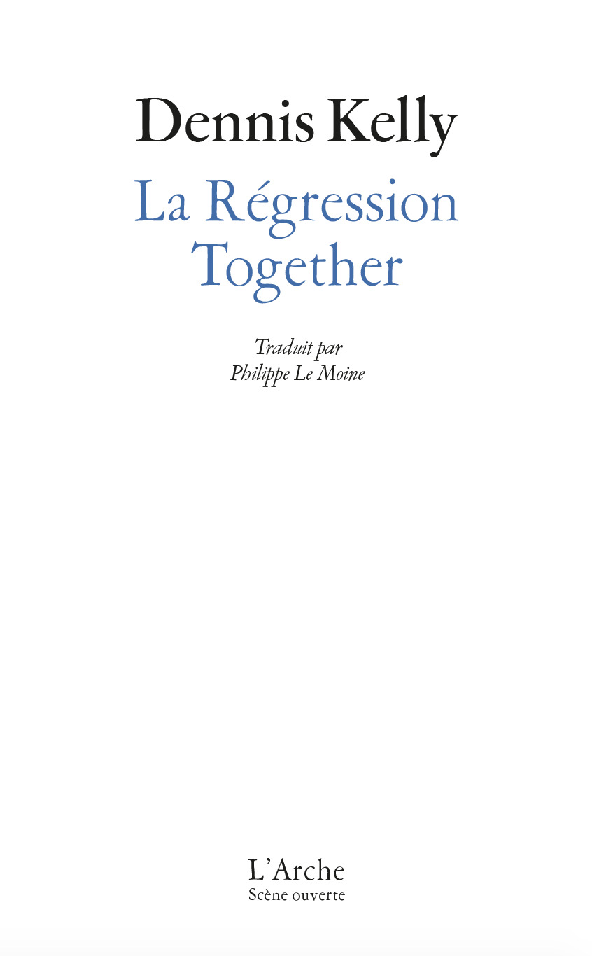 La Régression / Together