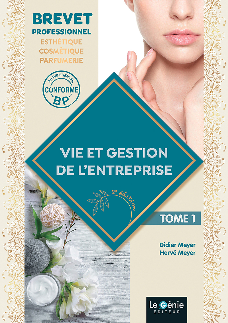 Vie et gestion de l'entreprise Tome 1 : BP esthétique-cosmétique-parfumerie