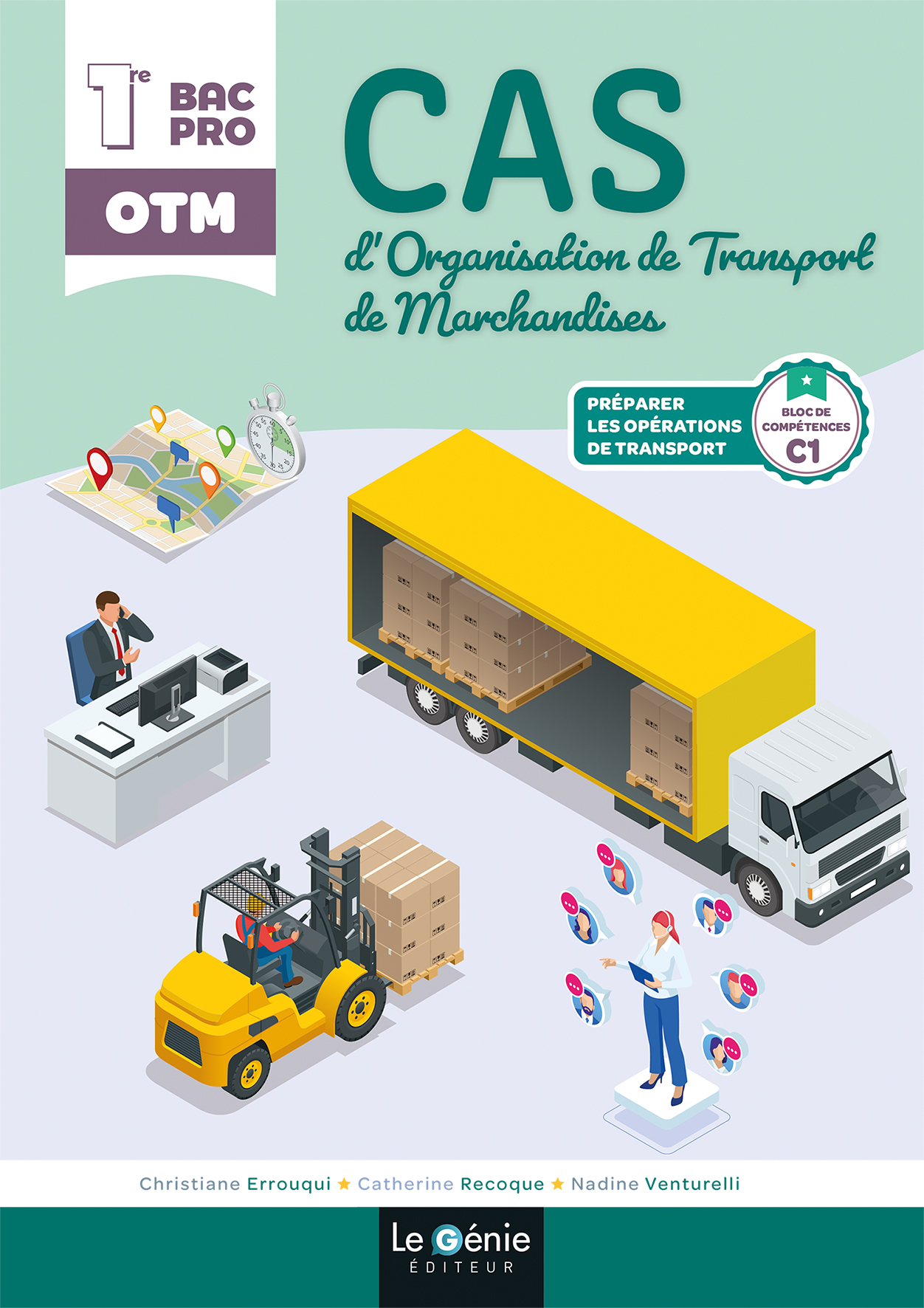 BLOC C1 PREMIERE ET TERMINALE BAC PRO ORGANISATION DE TRANSPORT DE MARCHANDISES (OTM)