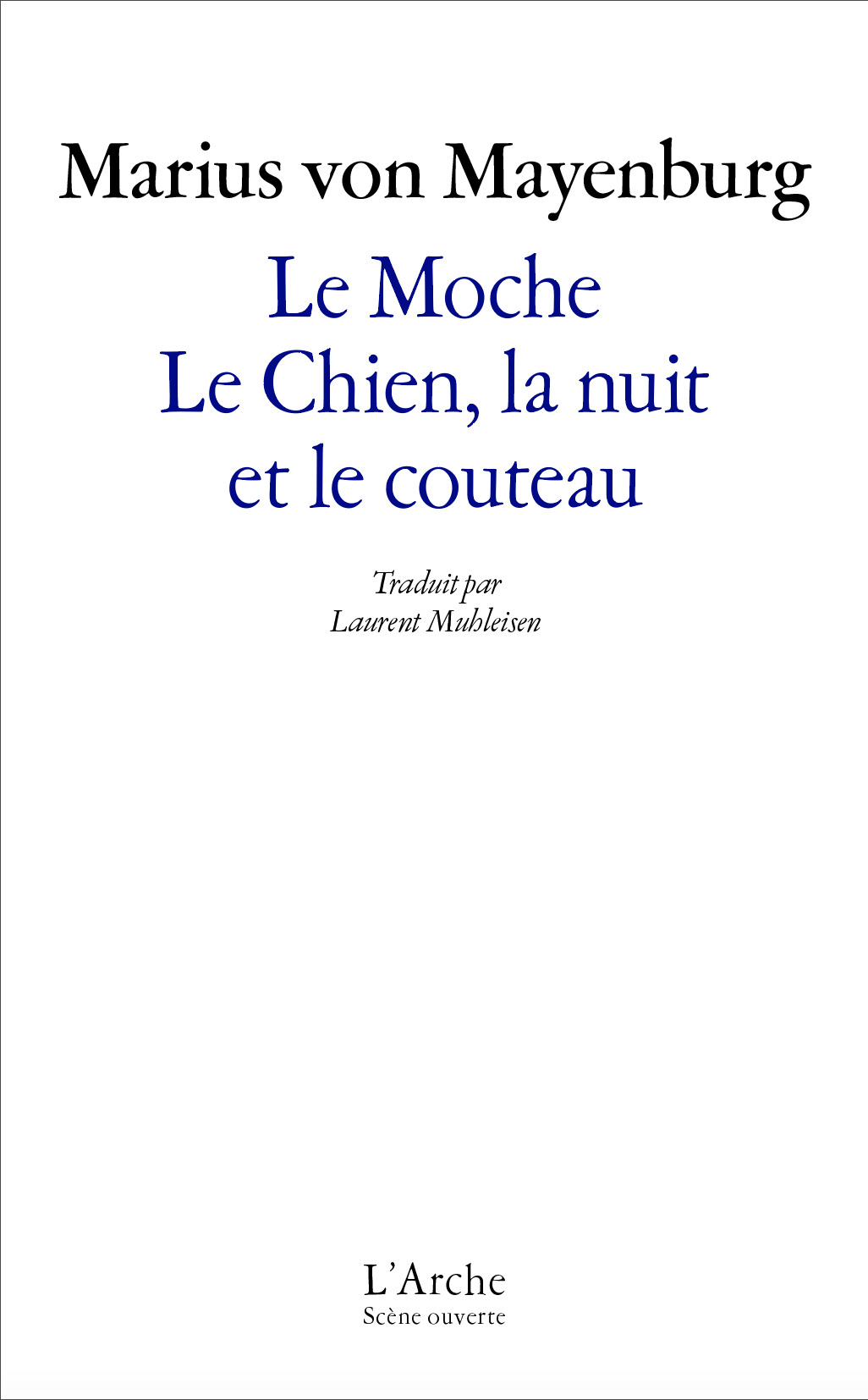 Le Moche / Le Chien, la nuit et le couteau