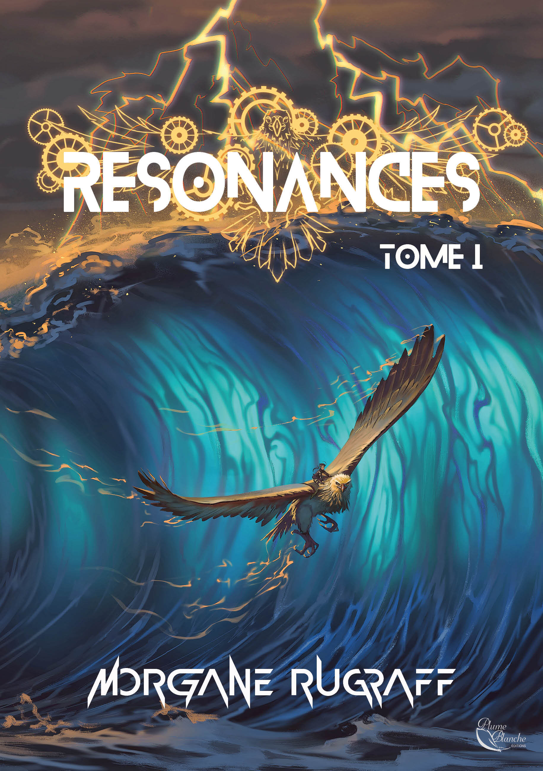 Résonances, Tome 1
