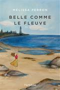 BELLE COMME LE FLEUVE