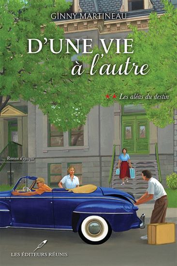 D'UNE VIE A L'AUTRE V 02 LES ALEAS DU DESTIN