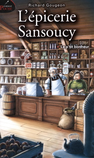 L'EPICERIE SANSOUCY V 01 (POCHE) LE P'TIT BONHEUR