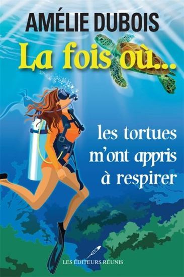 LA FOIS OU... LES TORTUES M'ONT APPRIS A RESPIRER