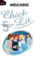 CHICK LIT V 05 SOLEIL, NUAGES ET AUTRES CADEAUX DU CIEL
