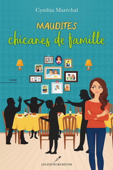MAUDITES CHICANES DE FAMILLE